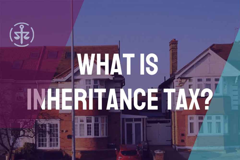 Inheritance Tax: Why you need a Lifetime Lawyer!