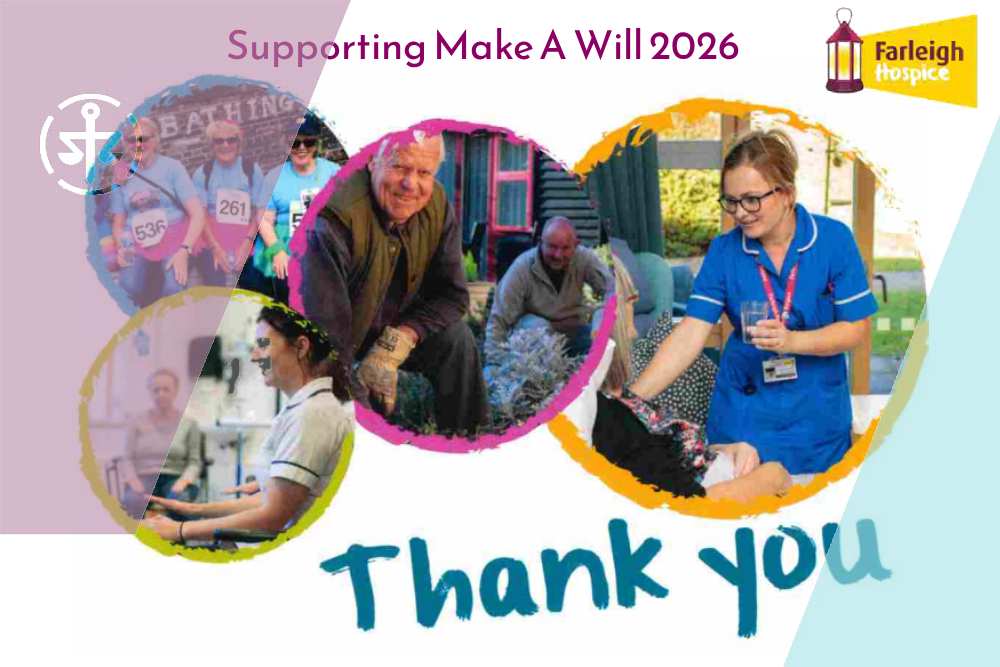Farleigh Hospice annual Make A Will campaign runs again in 2026